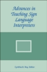 Advances in Teaching Sign Language Interpreters - Book