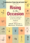 Rising to the Occasion : A Practical Companion For the Occasionally Perplexed - Book