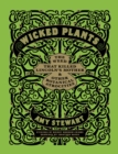 Wicked Plants : The Weed That Killed Lincoln's Mother and Other Botanical Atrocities - eBook