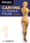 Carving the Female Figure DVD: Volume 1 - Book