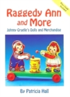 Raggedy Ann and More : Johnny Gruelle's Dolls and Merchandise - Book