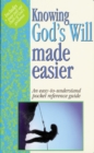 Knowing God's Will Made Easier : Pocket-Sized Bible Reference Guides - Book