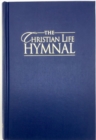 The Christian Life Hymnal, Blue - Book