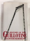 The History of the Guillotine - Book