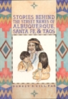 Street Names of Albuquerque, Santa Fe, & Taos - Book