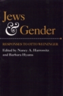 Jews and Gender : Responses to Otto Weininger - Book