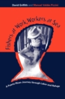 Fishers At Work, Workers At Sea : Puerto Rican Journey Thru Labor & Refuge - Book