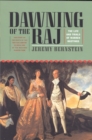 Dawning of the Raj : The Life and Trials of Warren Hastings - Book