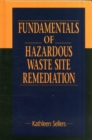 Fundamentals of Hazardous Waste Site Remediation - Book