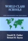 World Class Schools : New Standards for Education - Book