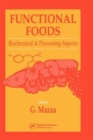 Functional Foods : Biochemical and Processing Aspects, Volume 1 - Book