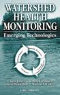 Watershed Health Monitoring : Emerging Technologies - Book