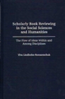 Scholarly Book Reviewing in the Social Sciences and Humanities : The Flow of Ideas Within and Among Disciplines - eBook