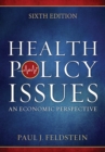 Health Policy Issues: An Economic Perspective, Sixth Edition - eBook