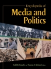 Encyclopedia of Media and Politics - Book