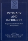 Intimacy and Infidelity : Separation-Individuation Perspectives - Book