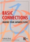 Basic Connections: Making Your Japanese Flow - Book
