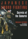 Japanese Sword Fighting: Secrets Of The Samurai - Book