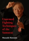 Unarmed Fighting Techniques Of The Samurai - Book