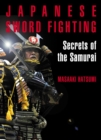 Japanese Sword Fighting : Secrets of the Samurai - Book