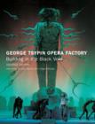 George Tsypin Opera Factory : Building in the Black Void - Book