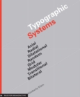 Typographic Systems : Frameworks for Type Beyond the Grid - Book