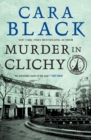 Murder In Clichy : An Aimee Leduc Investigation - Book