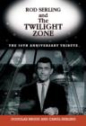 Rod Serling And The Twilight Zone - Book