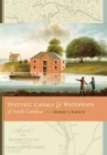Historic Canals and Waterways of South Carolina - Book
