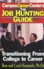 Job Hunting Guide : Transitioning From College to Career - Book