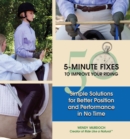 50 5-Minute Fixes to Improve Your Riding : Simple Solutions for Better Position and Performance in No Time - eBook