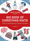 Jorid Linvik's Big Book of Christmas Knits : Over 70 Scandinavian Holiday Patterns - Book