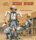 Cut Down to Size at High Noon - Book