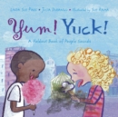 Yum! Yuck! : A Foldout Book of People Sounds - Book