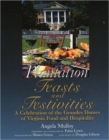Plantation Feast and Festivities : A Celebration of the Grandes Dames of Virginia Food and Hospitality - Book