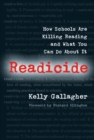 Readicide : How Schools Are Killing Reading and What You Can Do About It - Book