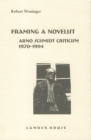 Framing a Novelist : Arno Schmidt Criticism 1970-1994 - Book