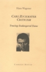 Carl Zuckmayer Criticism : Tracing Endangered Fame - Book