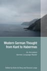 Modern German Thought from Kant to Habermas : An Annotated German-Language Reader - Book