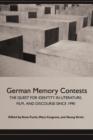 German Memory Contests : The Quest for Identity in Literature, Film, and Discourse since 1990 - Book