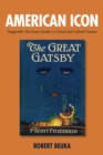American Icon : Fitzgerald's <I>The Great Gatsby</I> in Critical and Cultural Context - eBook