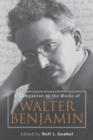 A Companion to the Works of Walter Benjamin - Book