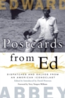 Postcards from Ed : Dispatches and Salvos from an American Iconoclast - Book