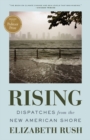 Rising : Dispatches from the New American Shore - Book