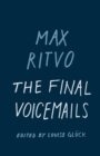 The Final Voicemails : Poems - Book