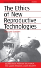 The Ethics of New Reproductive Technologies : Cases and Questions - Book