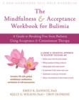 Mindfulness and Acceptance Workbook for Bulimia - eBook