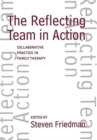The Reflecting Team in Action - Book