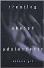Treating Abused Adolescents - Book