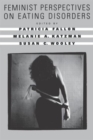 Feminist Perspectives on Eating Disorders - Book